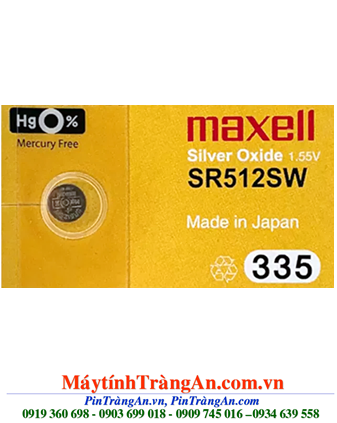 Maxell SR512SW; Pin Maxell SR512SW silver oxide 1.55V chính hãng Maxell Nhật